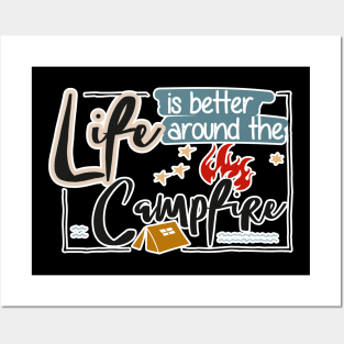 Life is better around the capfire design Posters and Art